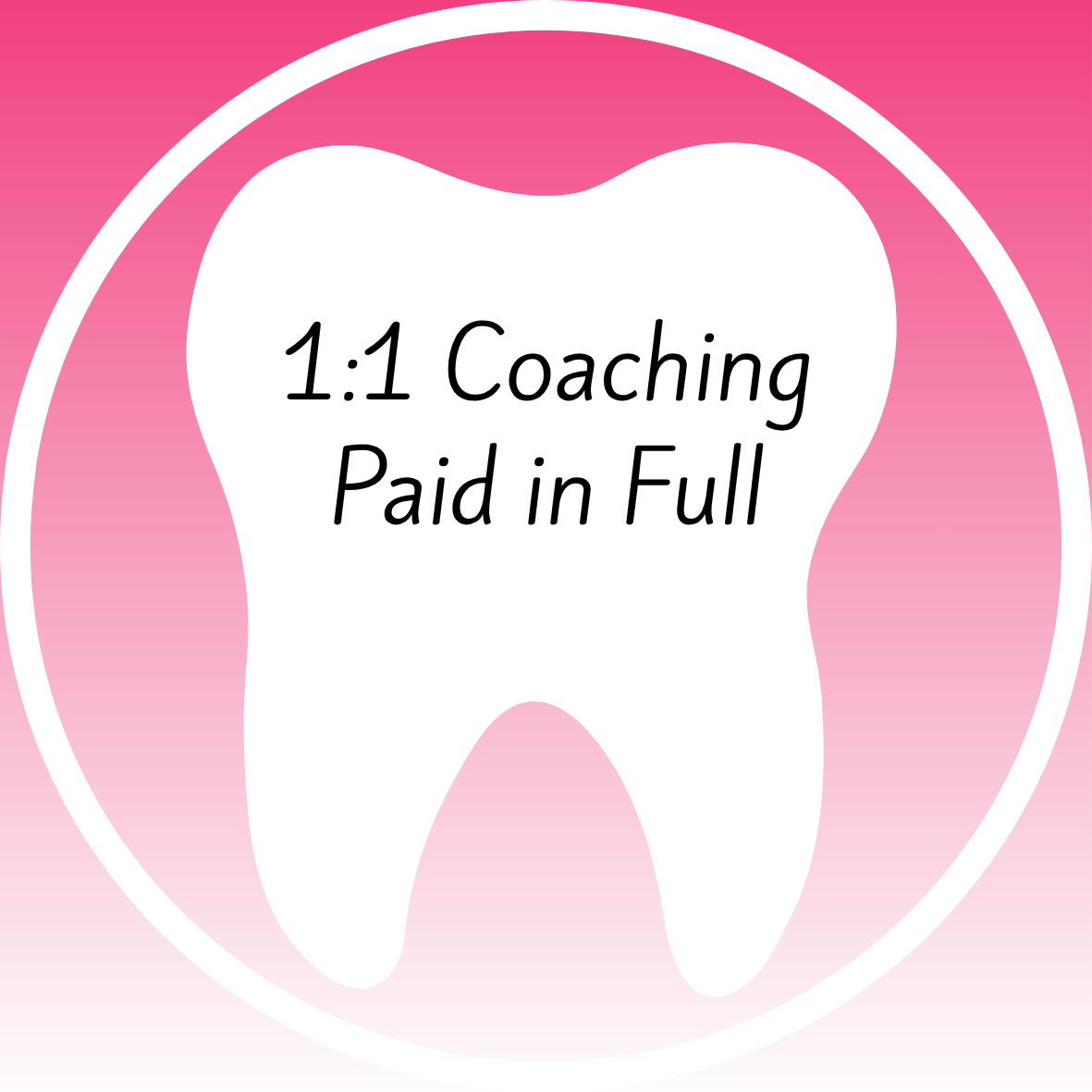 1:1 Oral Health Coaching Package (Paid-in-full)